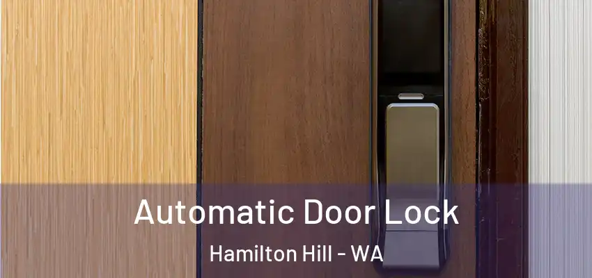  Automatic Door Lock Hamilton Hill - WA