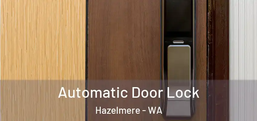  Automatic Door Lock Hazelmere - WA