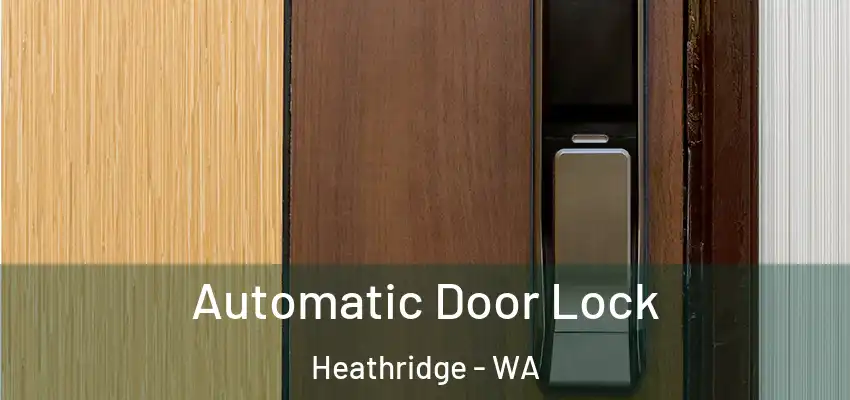 Automatic Door Lock Heathridge - WA
