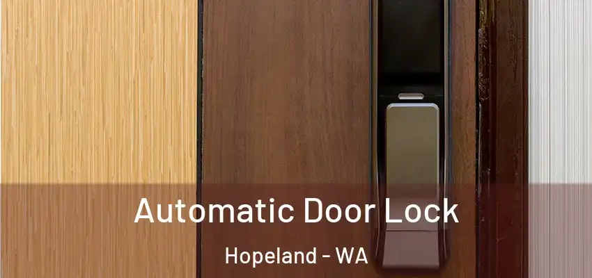 Automatic Door Lock Hopeland - WA