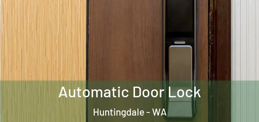 Automatic Door Lock Huntingdale - WA