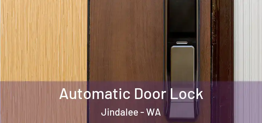  Automatic Door Lock Jindalee - WA