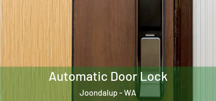 Automatic Door Lock Joondalup - WA