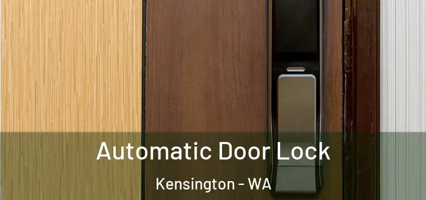  Automatic Door Lock Kensington - WA