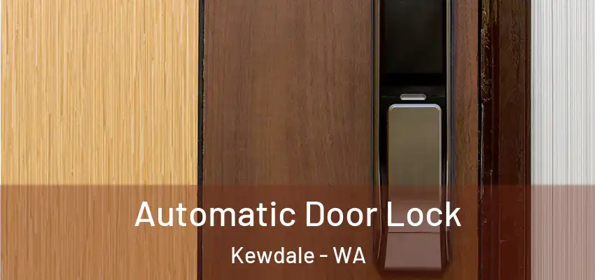  Automatic Door Lock Kewdale - WA