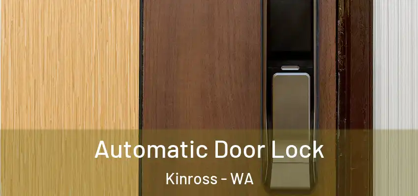 Automatic Door Lock Kinross - WA