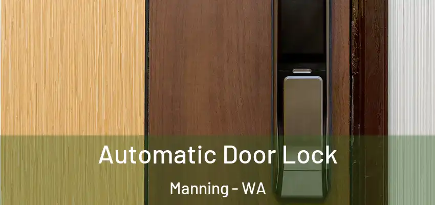  Automatic Door Lock Manning - WA