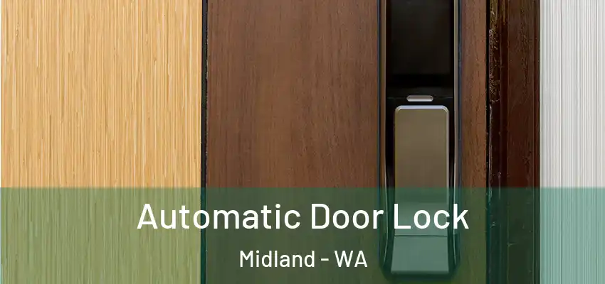 Automatic Door Lock Midland - WA