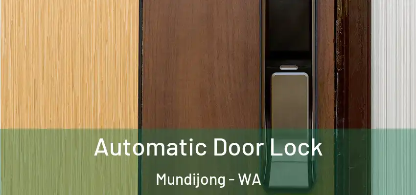  Automatic Door Lock Mundijong - WA