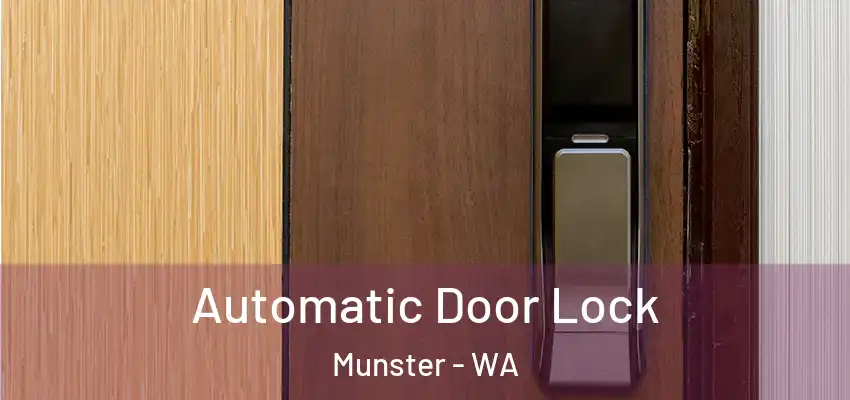  Automatic Door Lock Munster - WA
