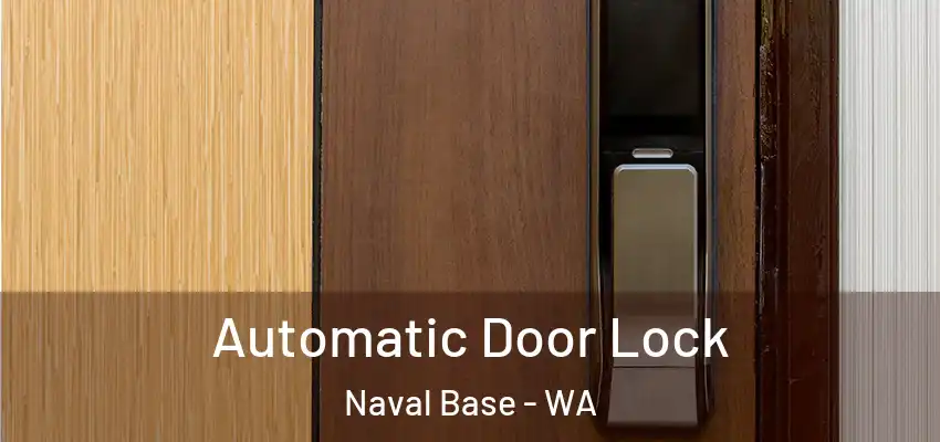 Automatic Door Lock Naval Base - WA