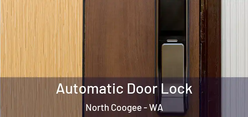 Automatic Door Lock North Coogee - WA