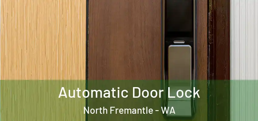 Automatic Door Lock North Fremantle - WA