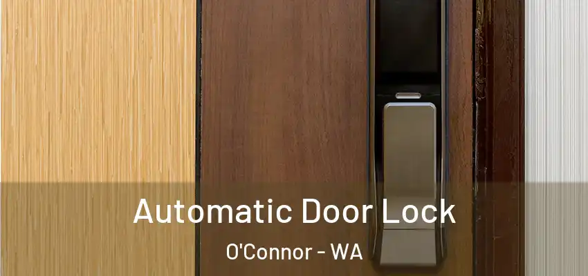  Automatic Door Lock O'Connor - WA