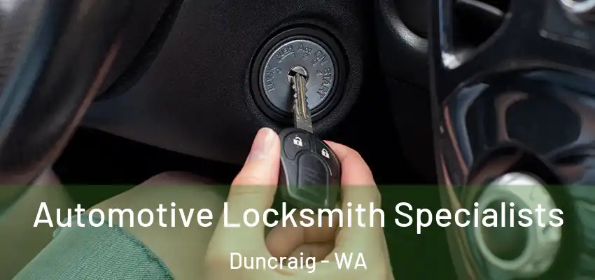 Automotive Locksmith Specialists Duncraig - WA