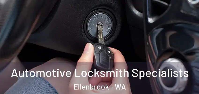 Automotive Locksmith Specialists Ellenbrook - WA