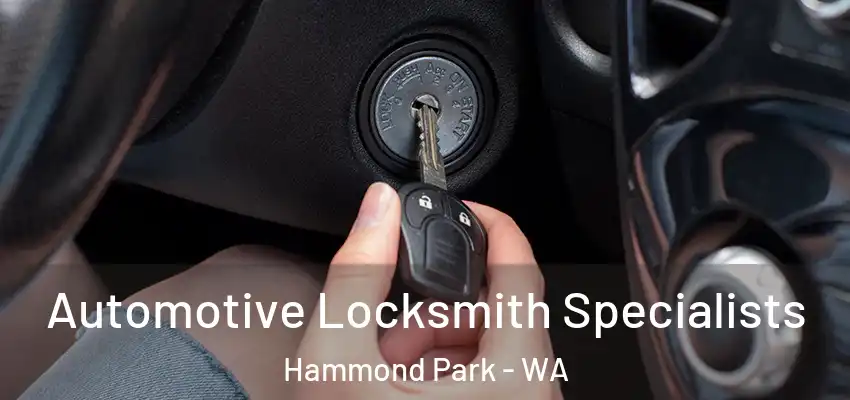  Automotive Locksmith Specialists Hammond Park - WA