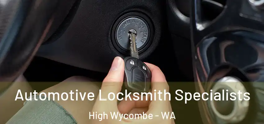  Automotive Locksmith Specialists High Wycombe - WA
