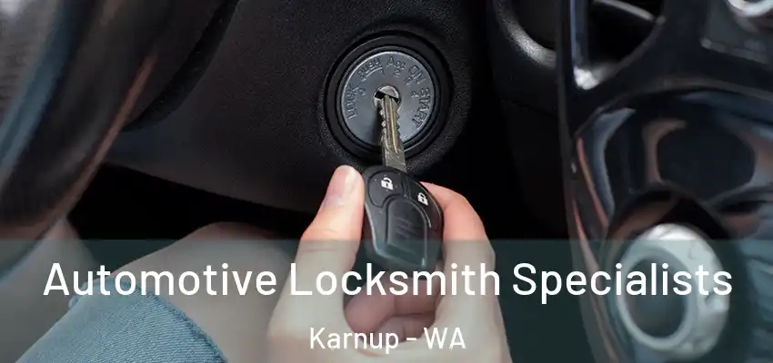  Automotive Locksmith Specialists Karnup - WA