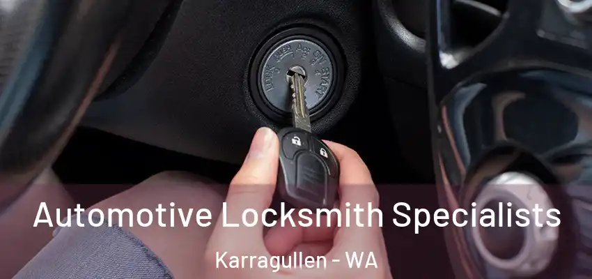  Automotive Locksmith Specialists Karragullen - WA