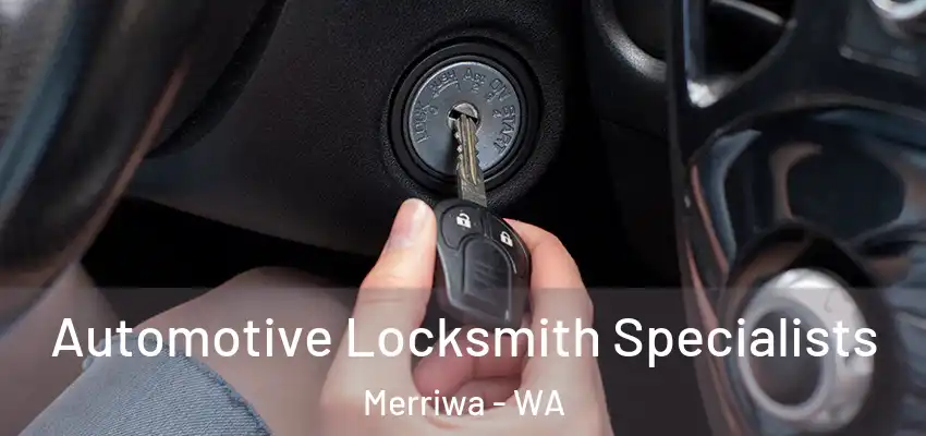 Automotive Locksmith Specialists Merriwa - WA