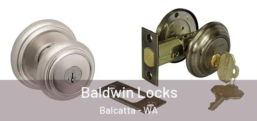 Baldwin Locks Balcatta - WA