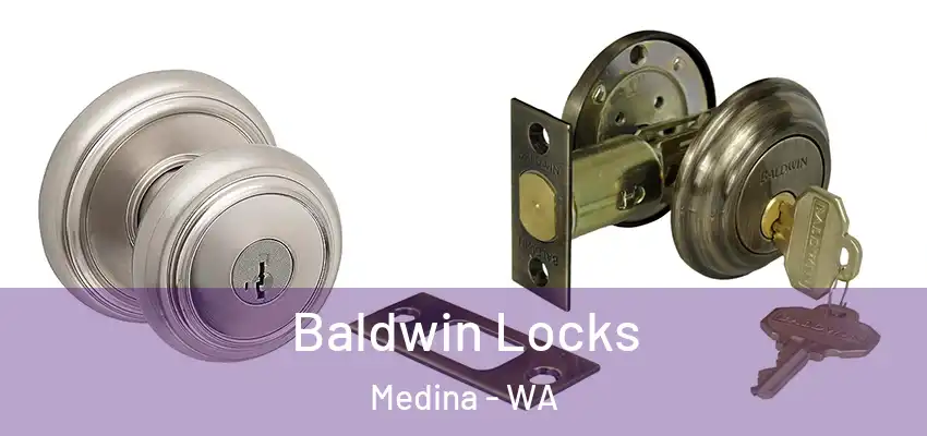 Baldwin Locks Medina - WA