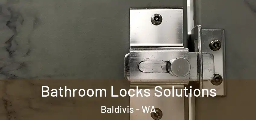  Bathroom Locks Solutions Baldivis - WA