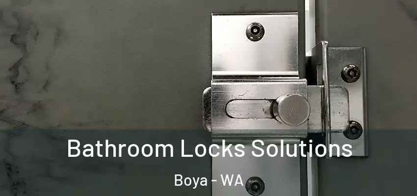  Bathroom Locks Solutions Boya - WA