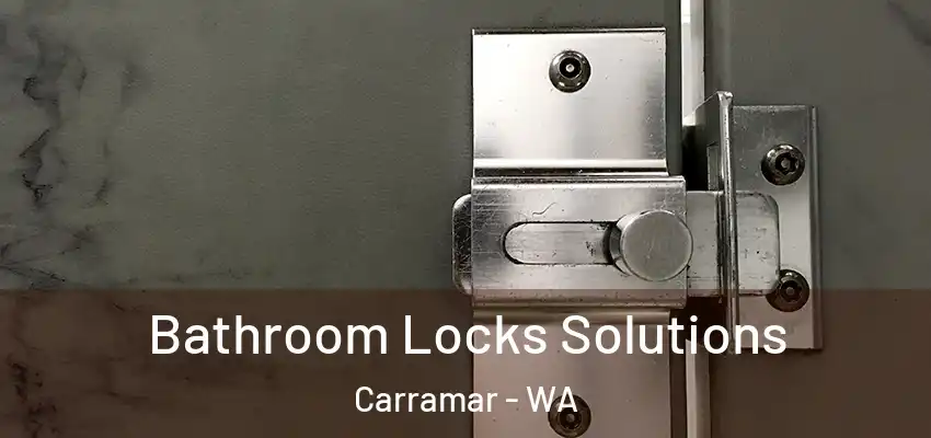 Bathroom Locks Solutions Carramar - WA