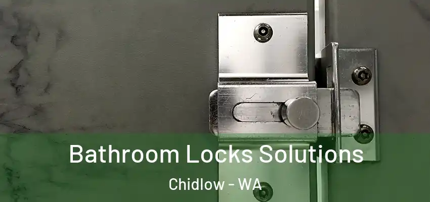 Bathroom Locks Solutions Chidlow - WA