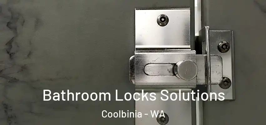 Bathroom Locks Solutions Coolbinia - WA