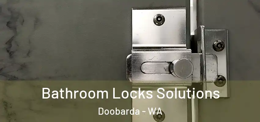  Bathroom Locks Solutions Doobarda - WA