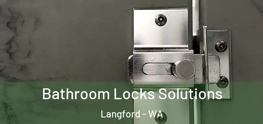  Bathroom Locks Solutions Langford - WA