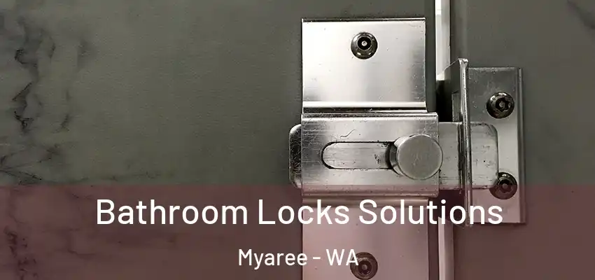  Bathroom Locks Solutions Myaree - WA