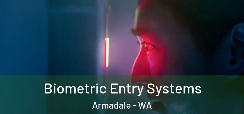Biometric Entry Systems Armadale - WA