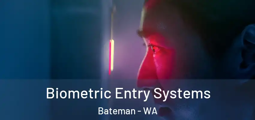 Biometric Entry Systems Bateman - WA