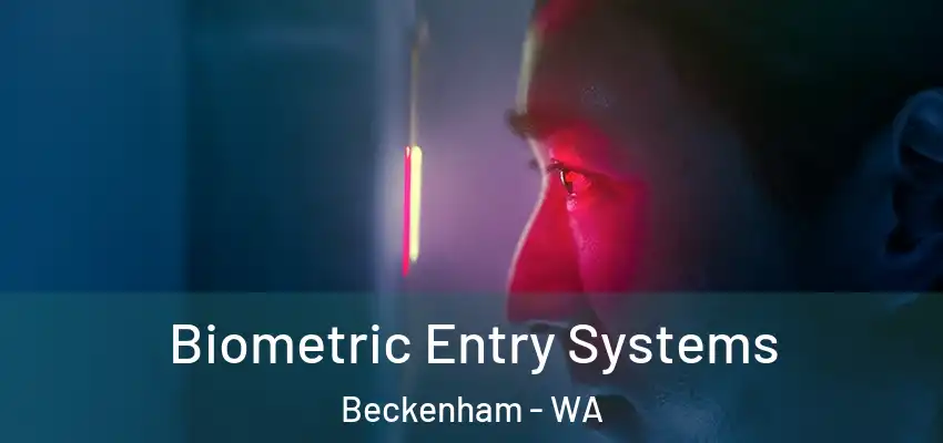 Biometric Entry Systems Beckenham - WA
