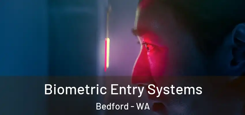 Biometric Entry Systems Bedford - WA