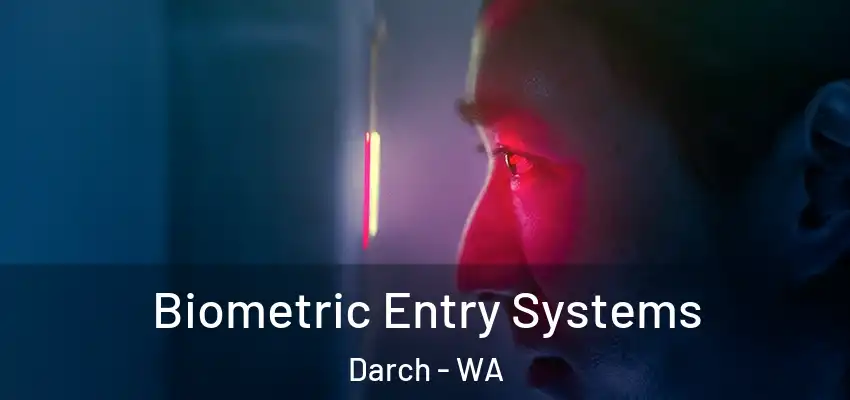 Biometric Entry Systems Darch - WA