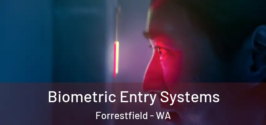 Biometric Entry Systems Forrestfield - WA