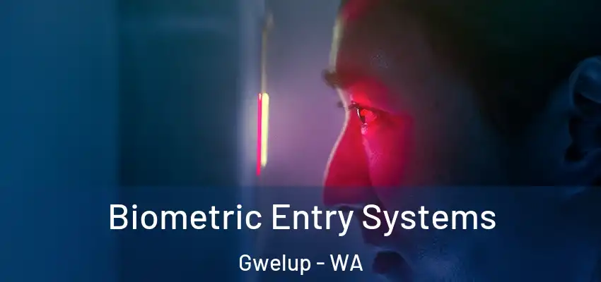Biometric Entry Systems Gwelup - WA