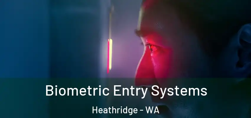 Biometric Entry Systems Heathridge - WA