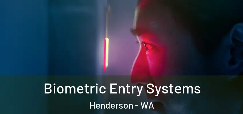 Biometric Entry Systems Henderson - WA