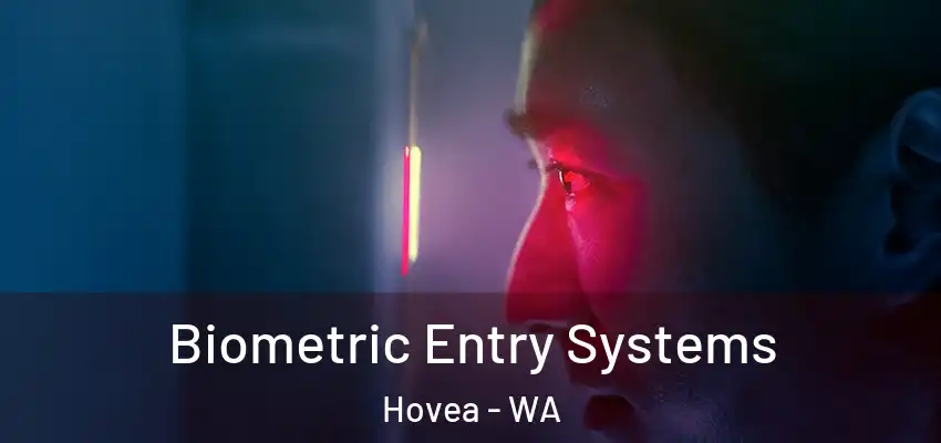Biometric Entry Systems Hovea - WA