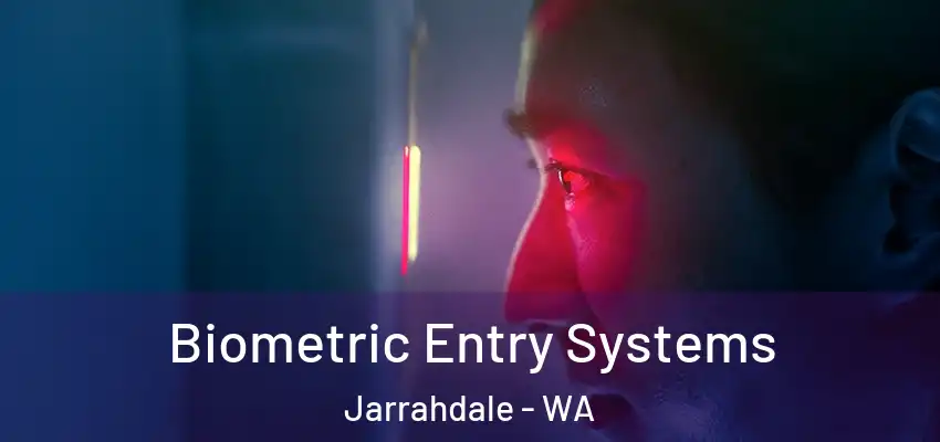 Biometric Entry Systems Jarrahdale - WA