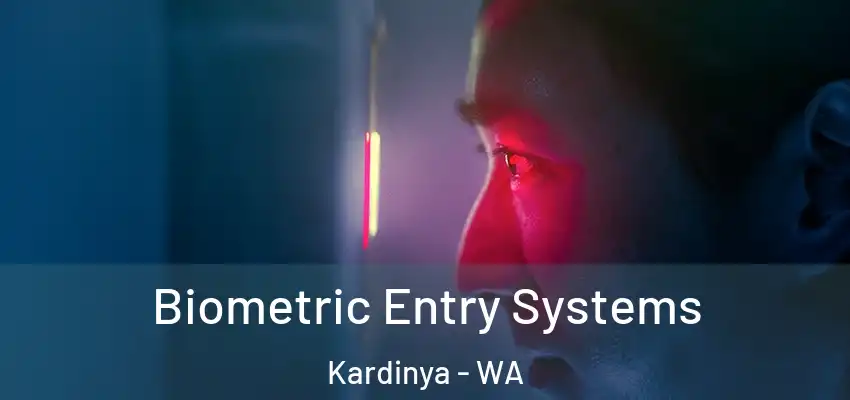 Biometric Entry Systems Kardinya - WA