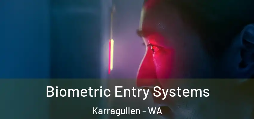 Biometric Entry Systems Karragullen - WA
