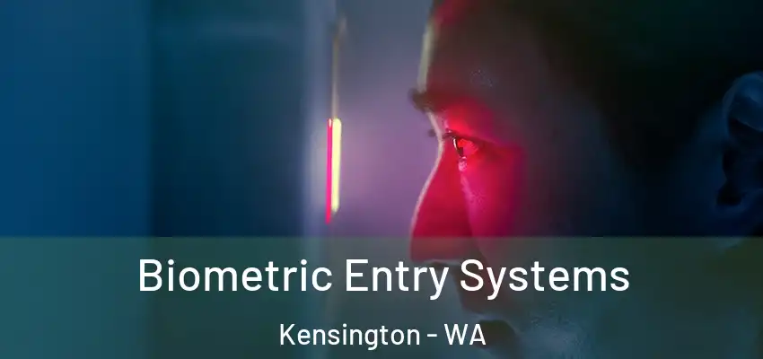 Biometric Entry Systems Kensington - WA