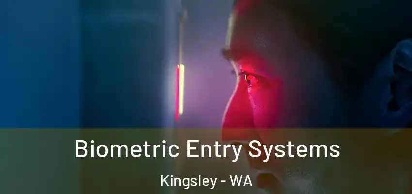Biometric Entry Systems Kingsley - WA